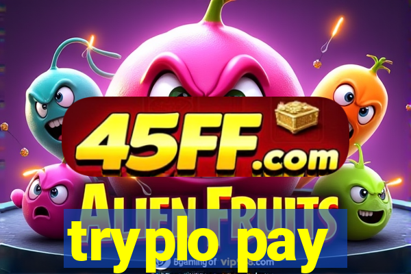 tryplo pay